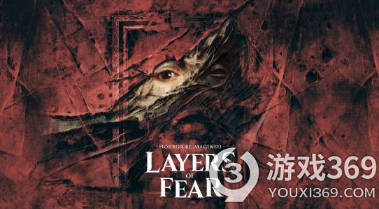 《层层恐惧》续作《Layers of Fear》6月15日正式发售，试玩版现已上线